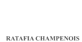 Exclusive Ratafia Champenois
